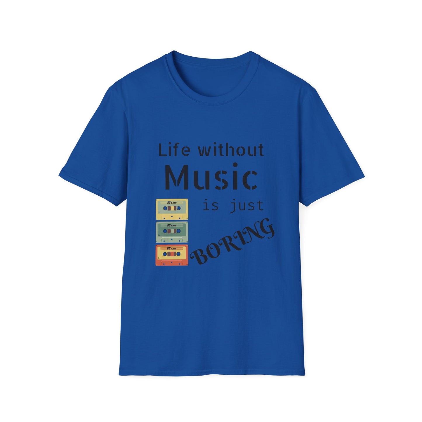 T-Shirt Life Without Music -Unisex Soft style T-Shirt