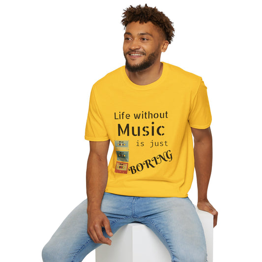 T-Shirt Life Without Music -Unisex Soft style T-Shirt